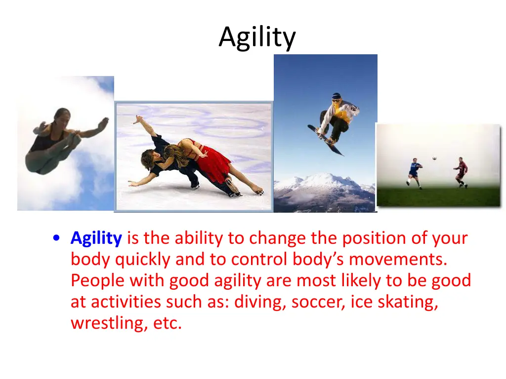 agility