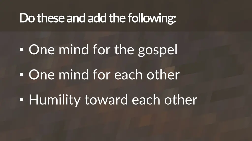 do these and add the following do these