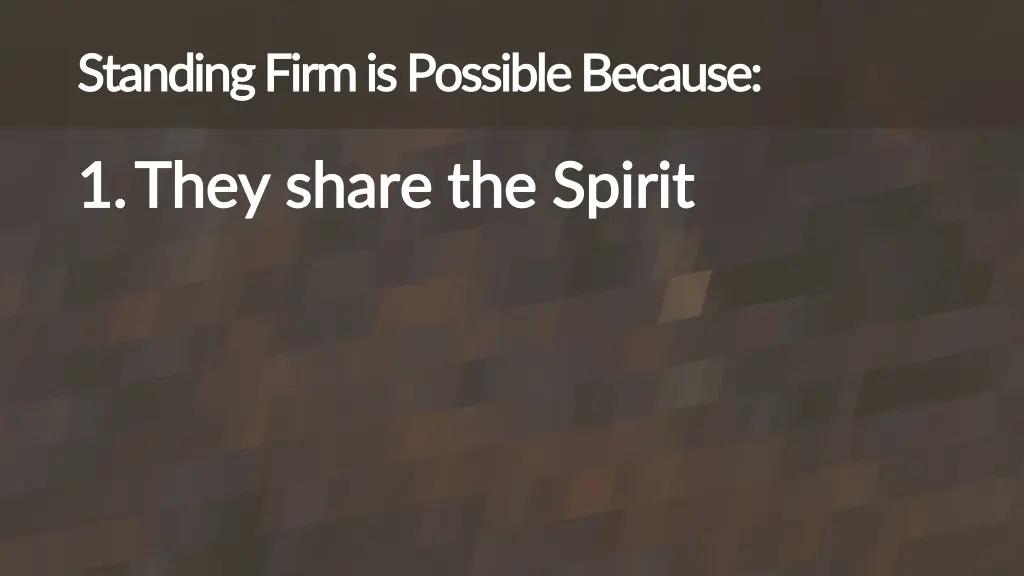 standing firm is possible because standing firm