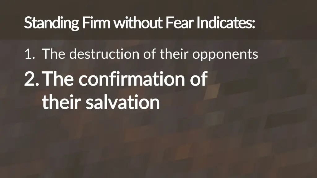 standing firm without fear indicates standing 1