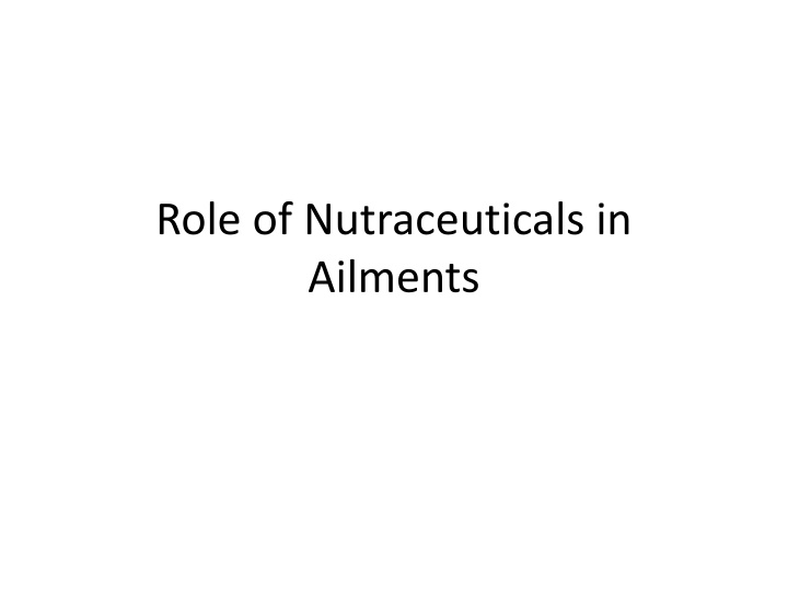 role of nutraceuticals in ailments
