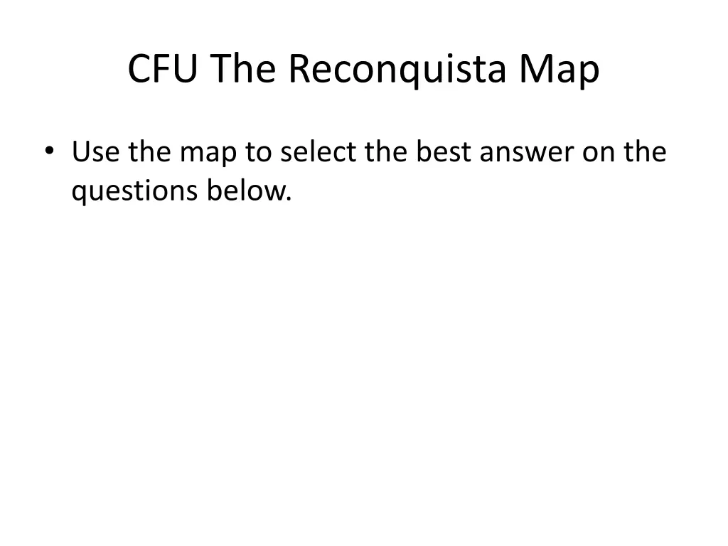 cfu the reconquista map
