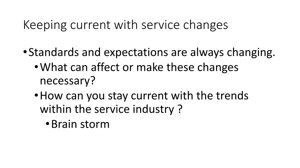keeping current with service changes