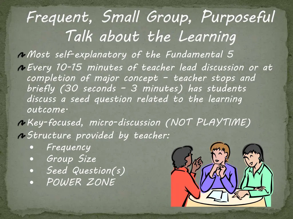 frequent small group purposeful talk about