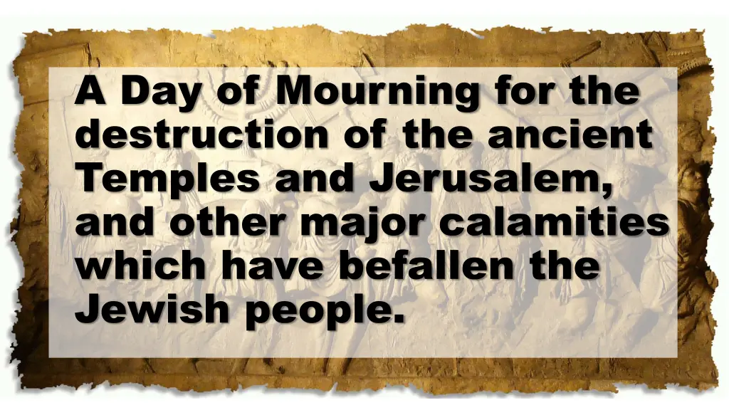 a day of mourning for the destruction