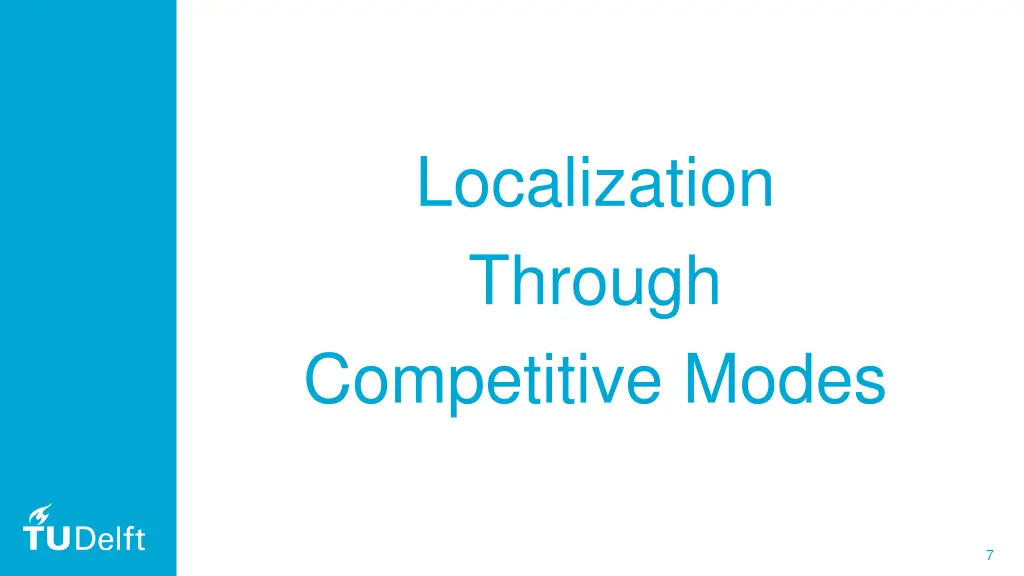 localization through competitive modes