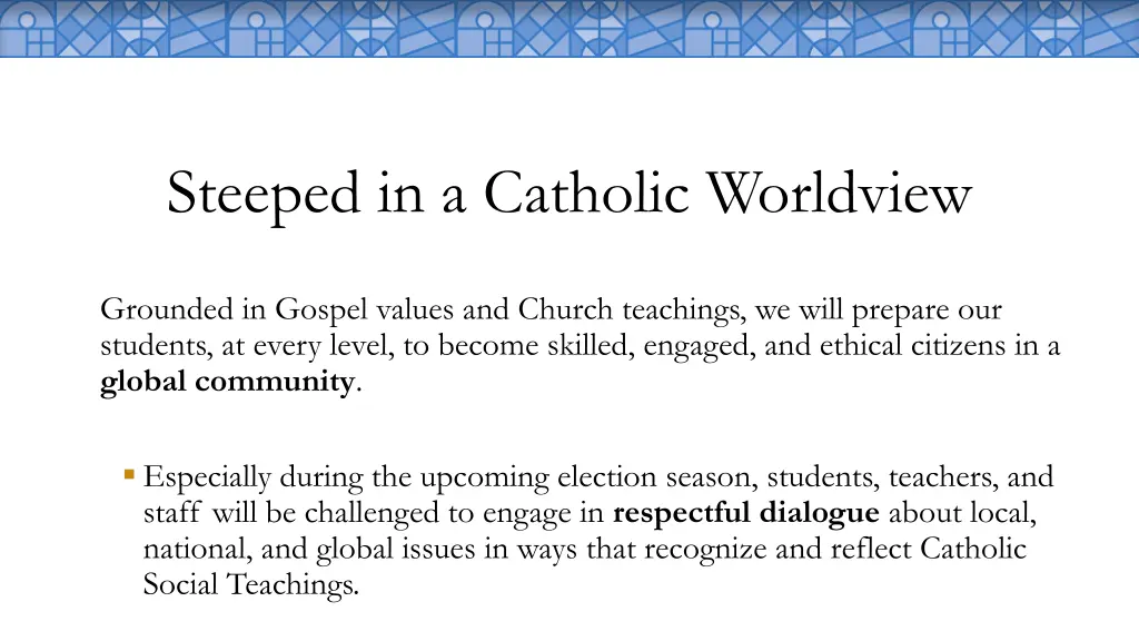 steeped in a catholic worldview