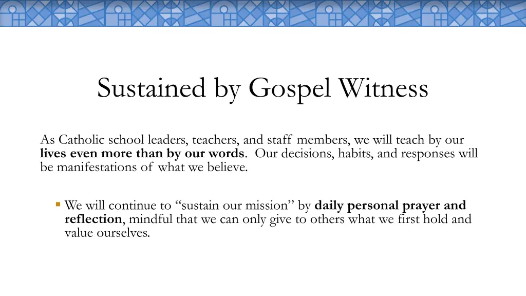 sustained by gospel witness