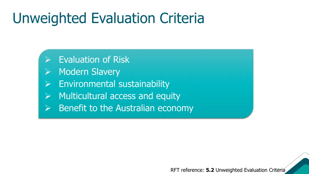 unweighted evaluation criteria