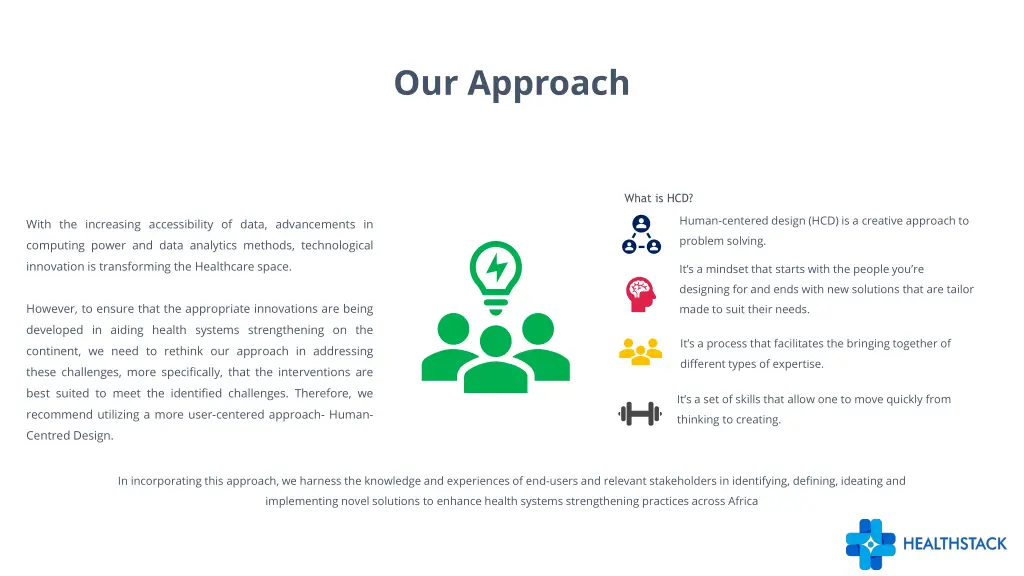 our approach