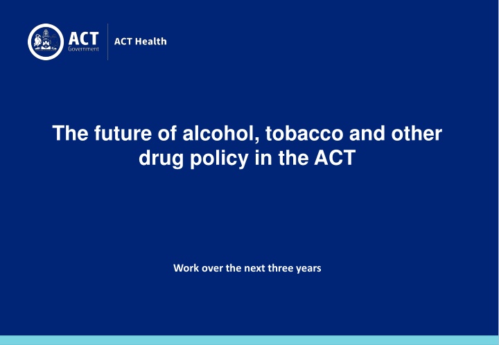 the future of alcohol tobacco and other drug