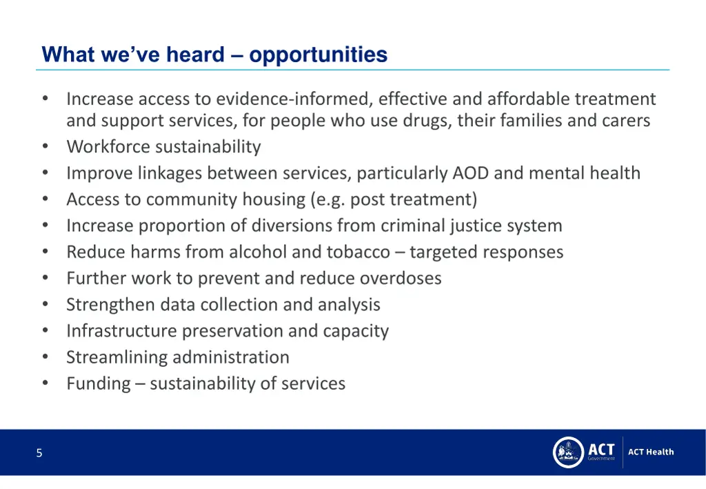 what we ve heard opportunities