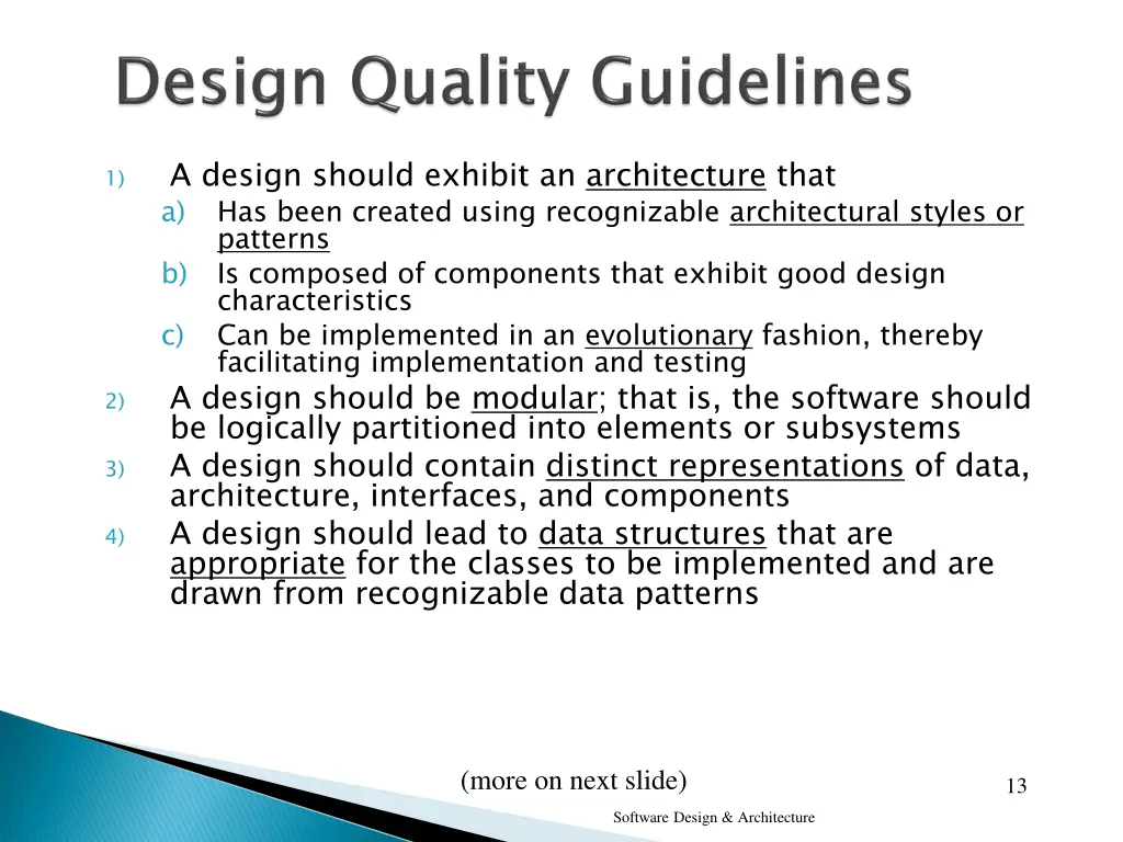 a design should exhibit an architecture that