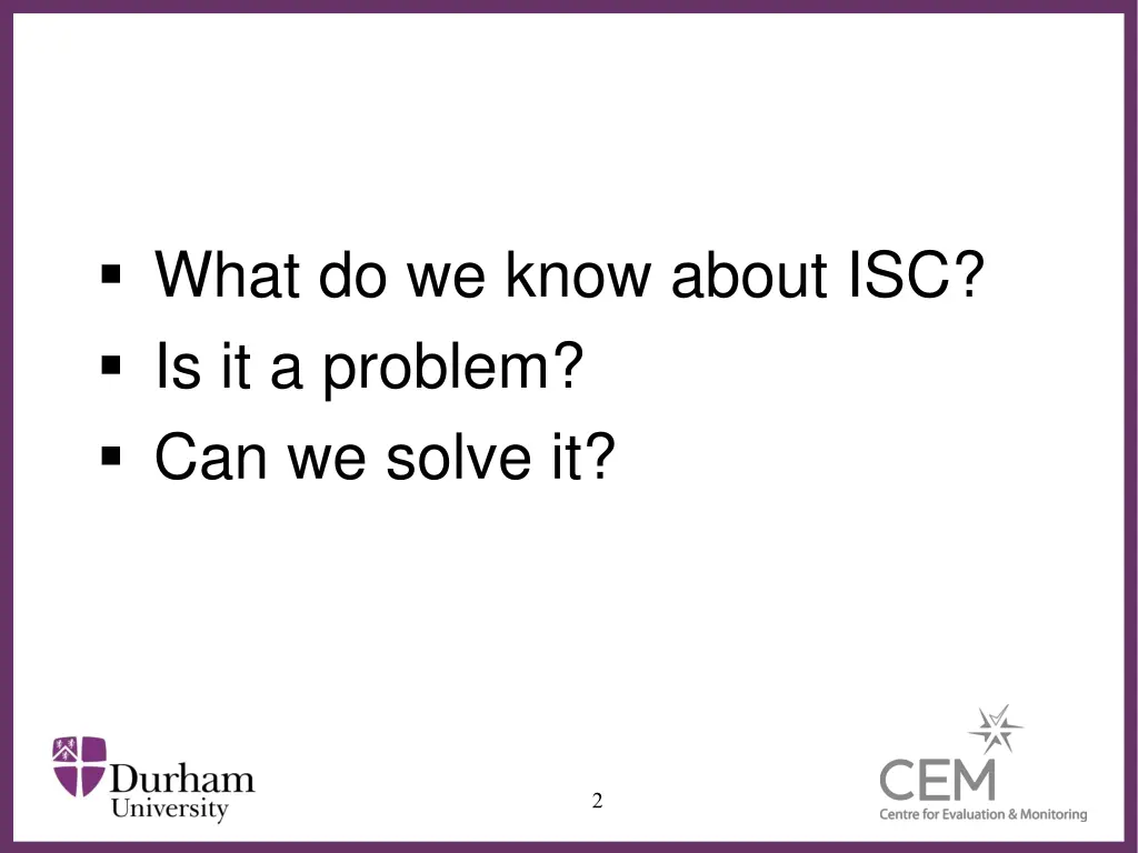 what do we know about isc is it a problem