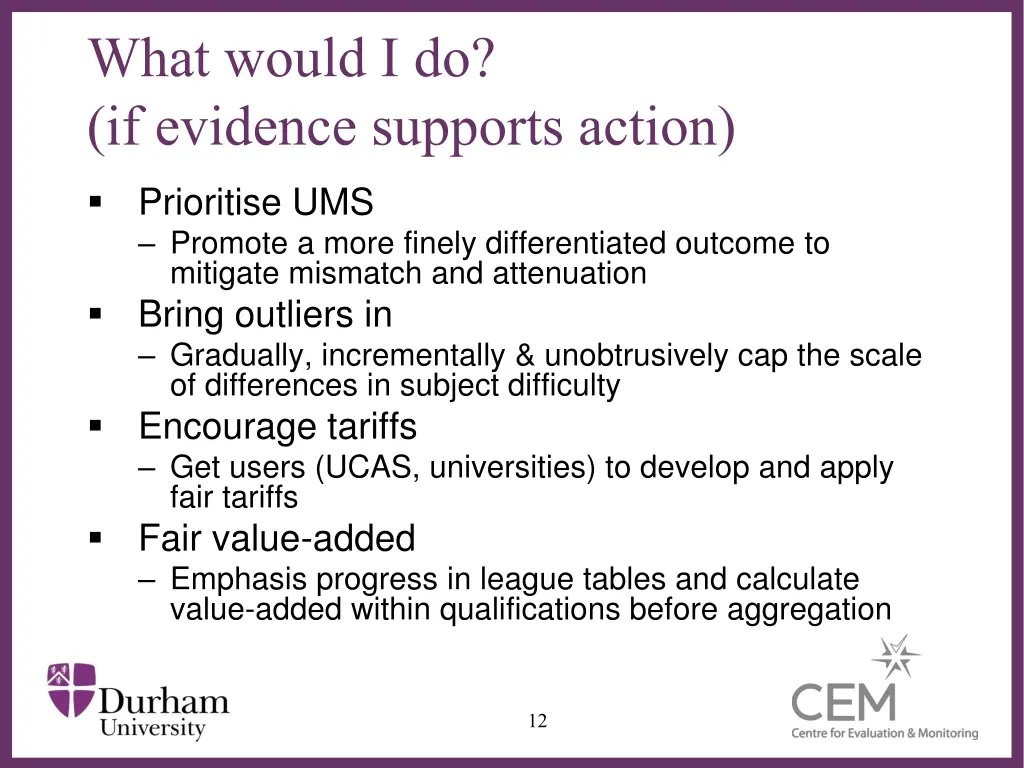 what would i do if evidence supports action