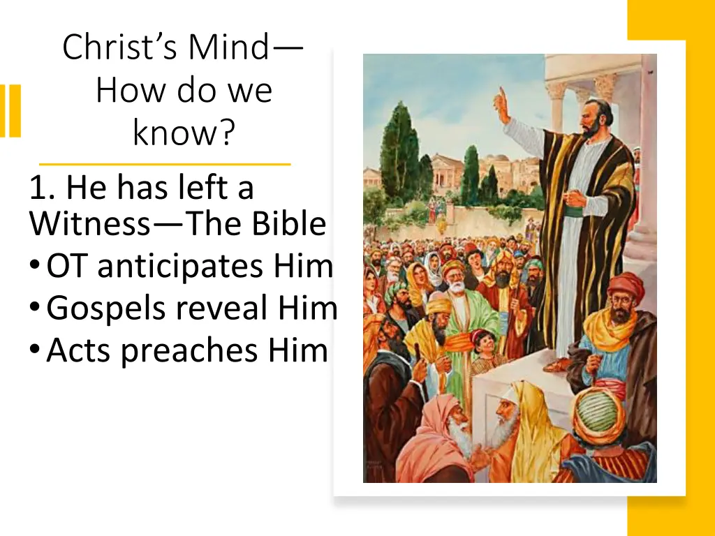 christ s mind how do we know 1 he has left 4