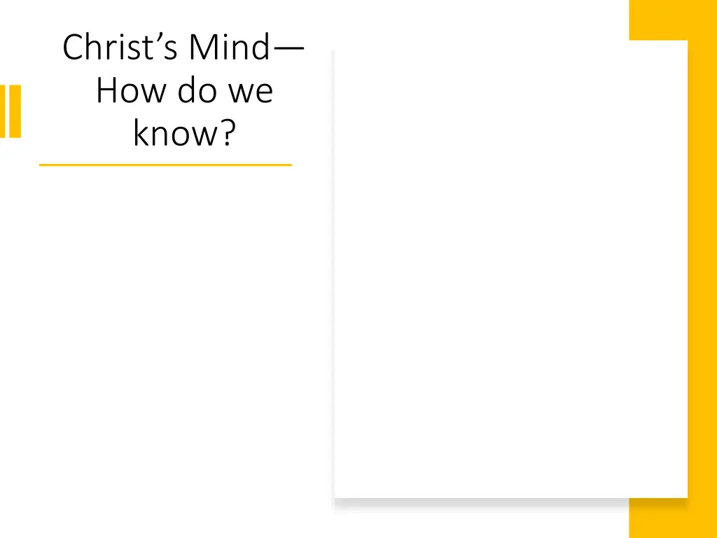 christ s mind how do we know