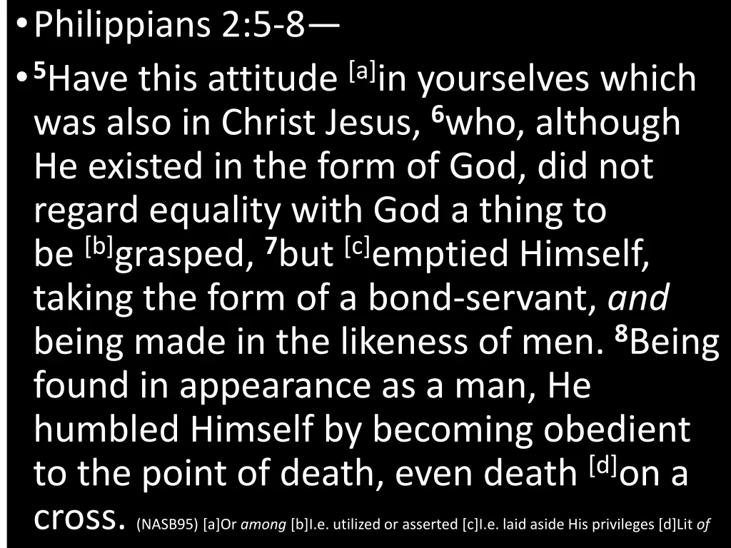 philippians 2 5 8 5 have this attitude