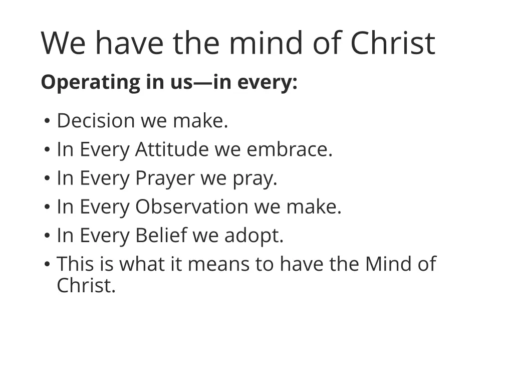 we have the mind of christ operating