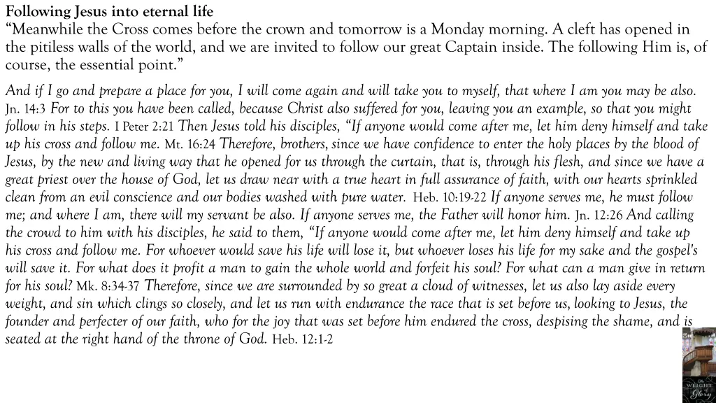 following jesus into eternal life meanwhile