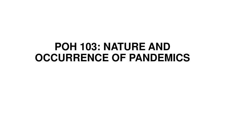 poh 103 nature and occurrence of pandemics