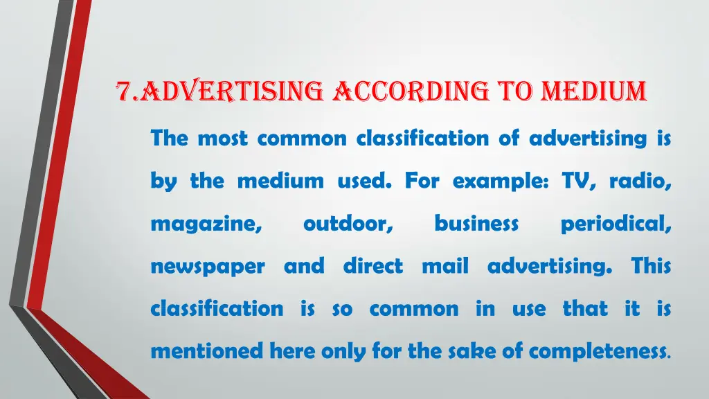 7 advertising according to medium