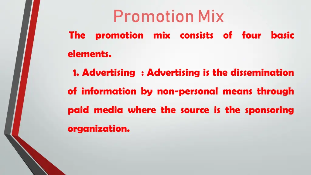 promotion mix the promotion mix consists of four