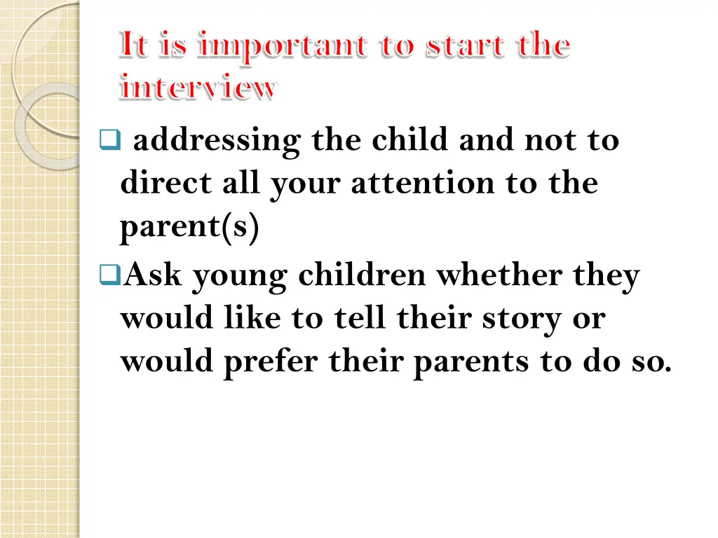 it is important to start the interview addressing
