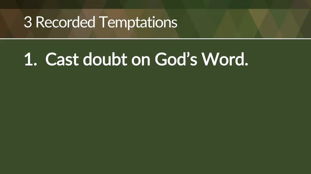3 recorded temptations