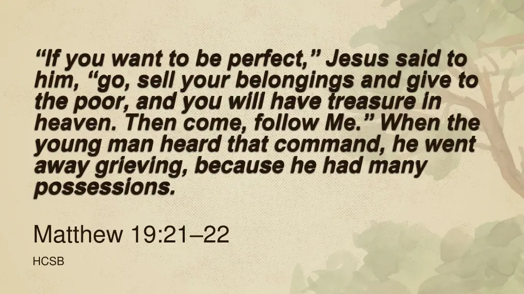 if you want to be perfect jesus said