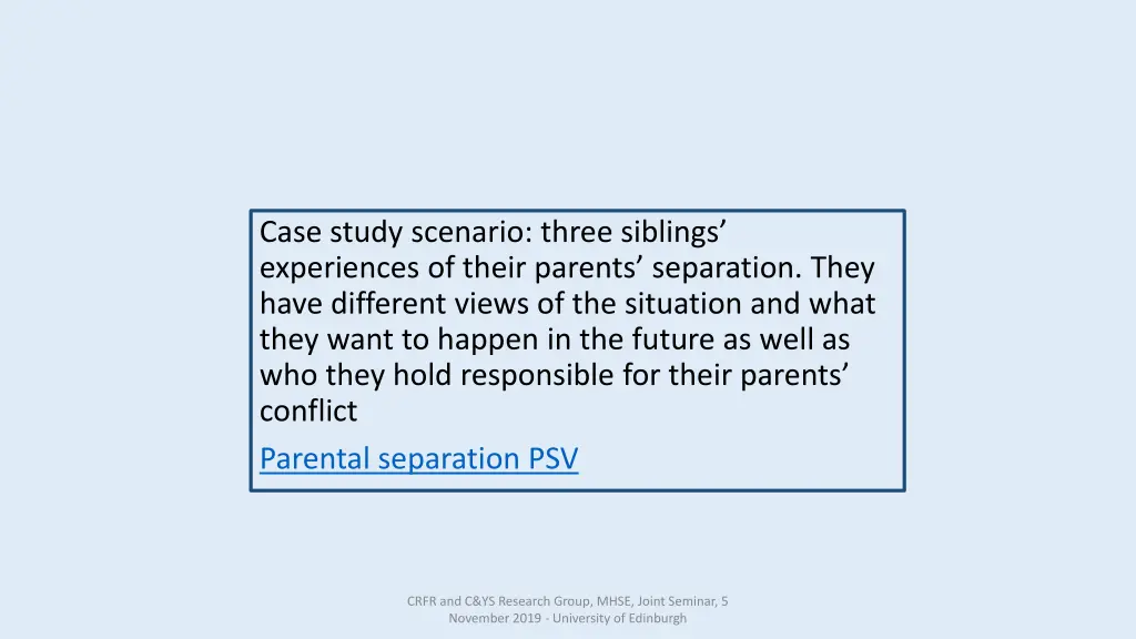 case study scenario three siblings experiences