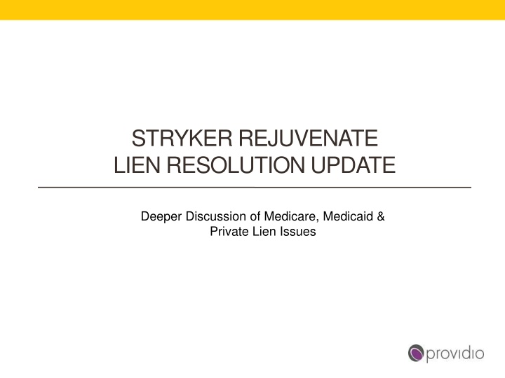 stryker rejuvenate lien resolution update
