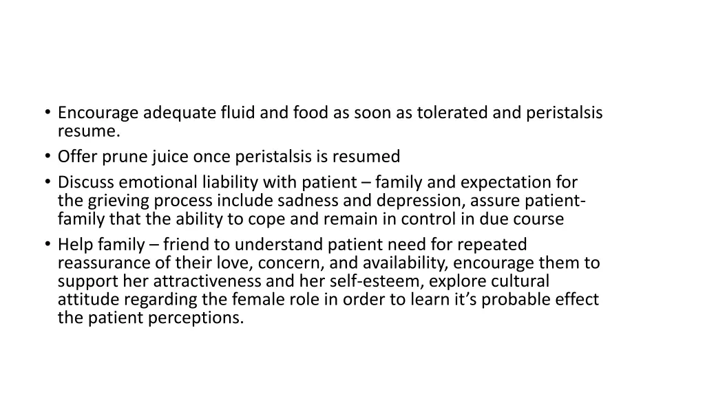 encourage adequate fluid and food as soon