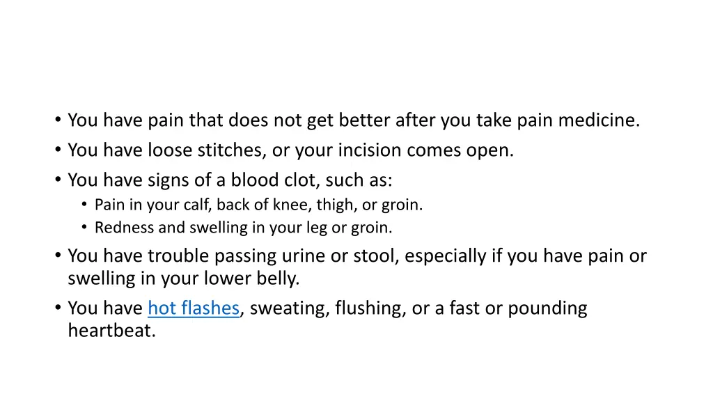you have pain that does not get better after