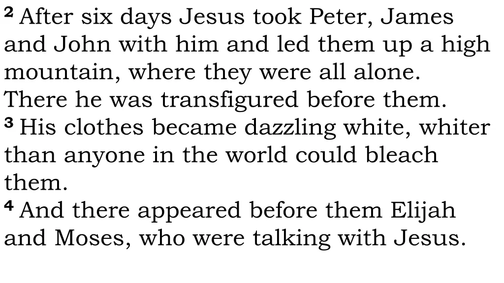 2 after six days jesus took peter james and john