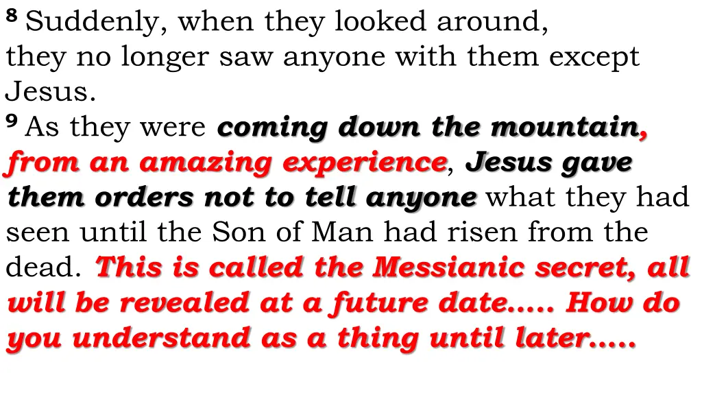 8 suddenly when they looked around they no longer 1