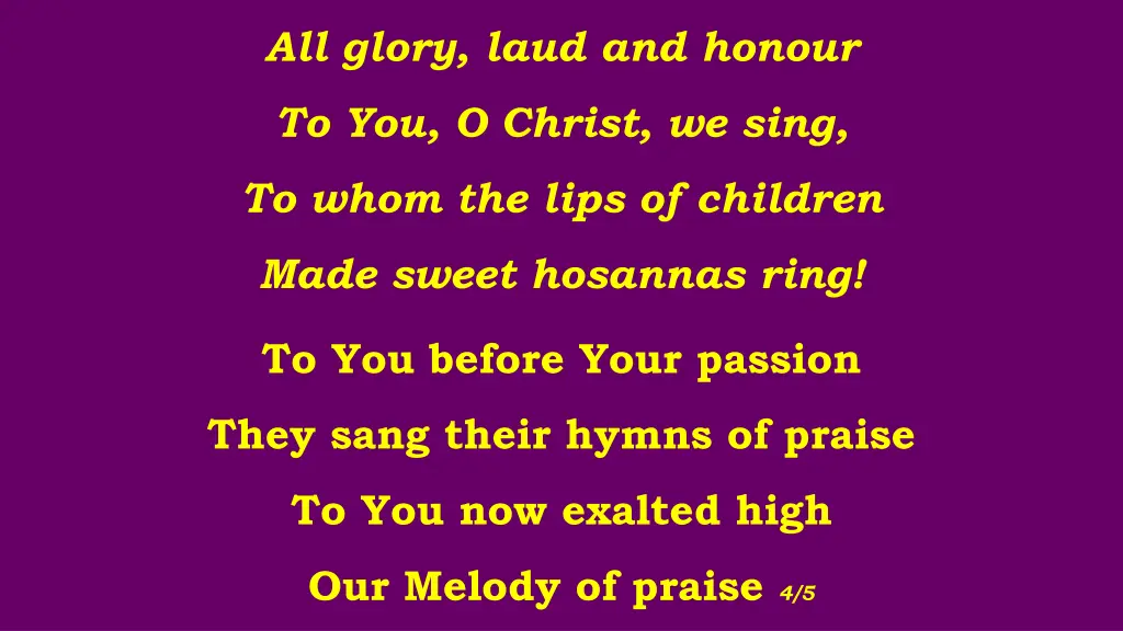 all glory laud and honour 3