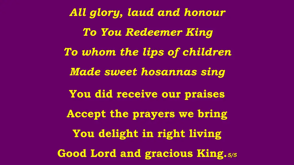 all glory laud and honour 4