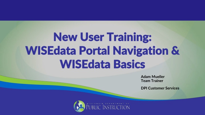 new user training new user training wisedata