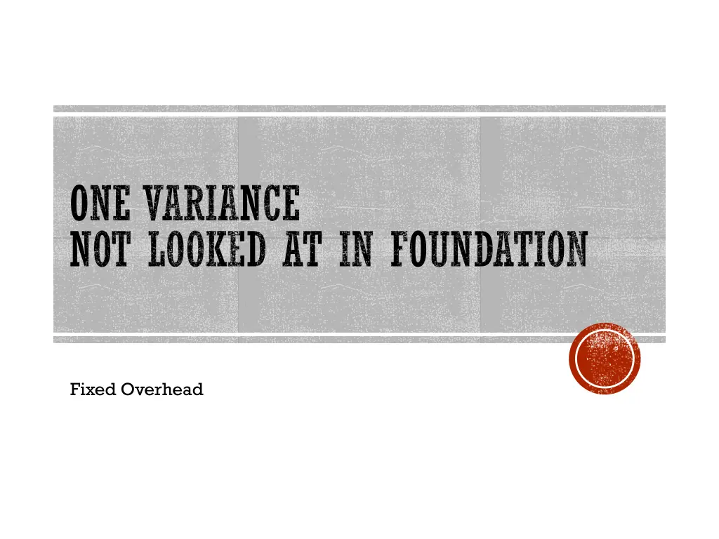 one variance not looked at in foundation