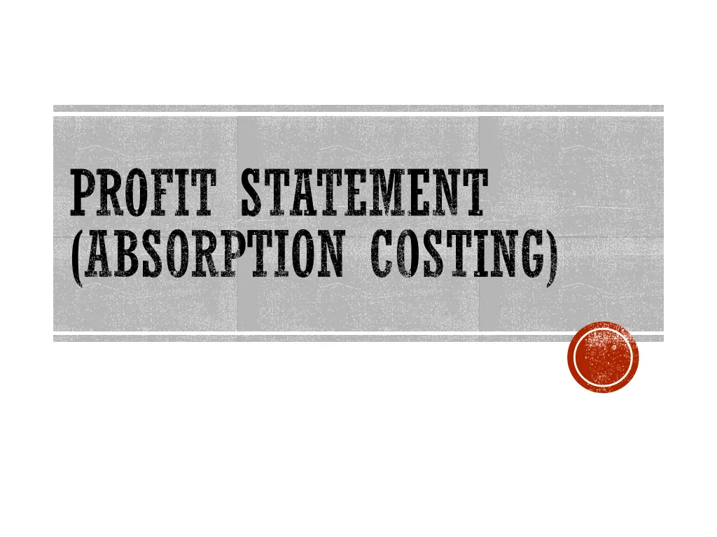 profit statement absorption costing