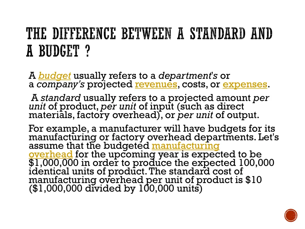 the difference between a standard and a budget