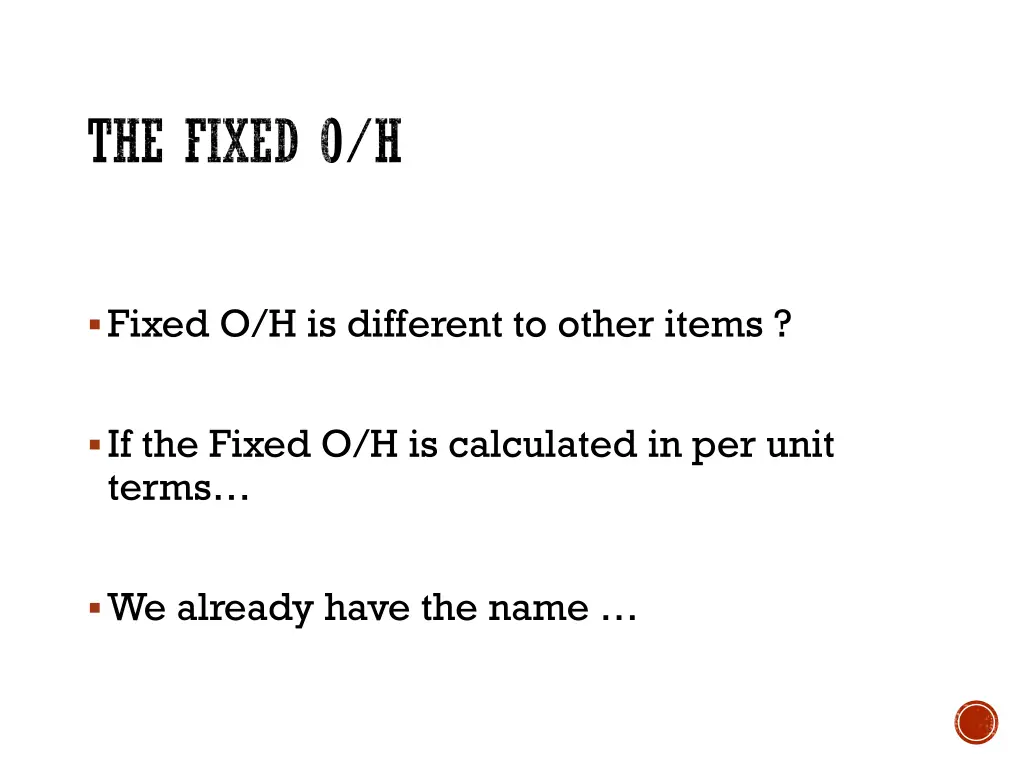 the fixed o h