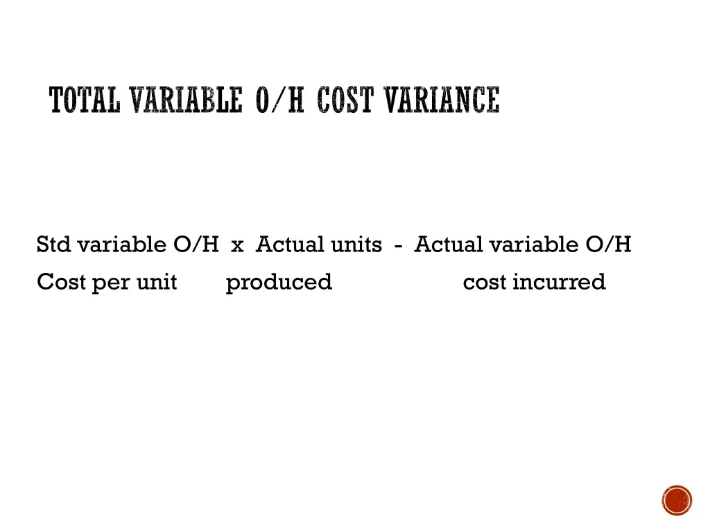total variable o h cost variance