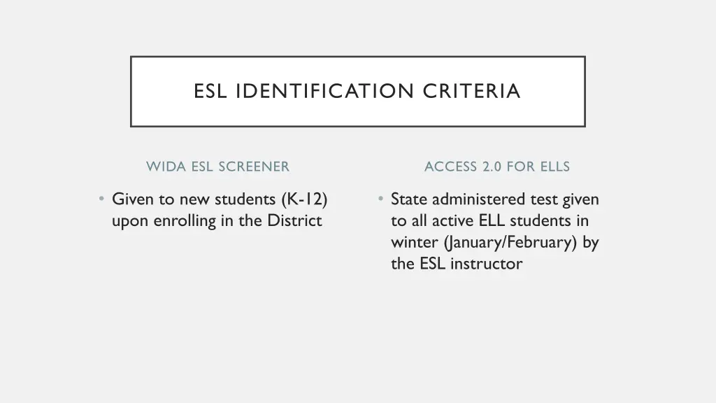 esl identification criteria