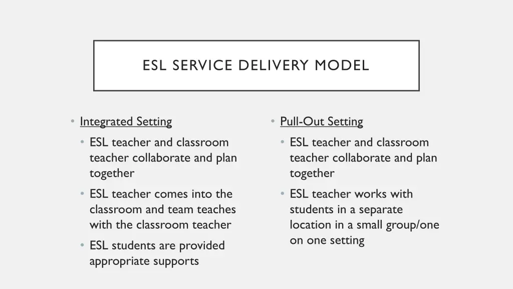 esl service delivery model