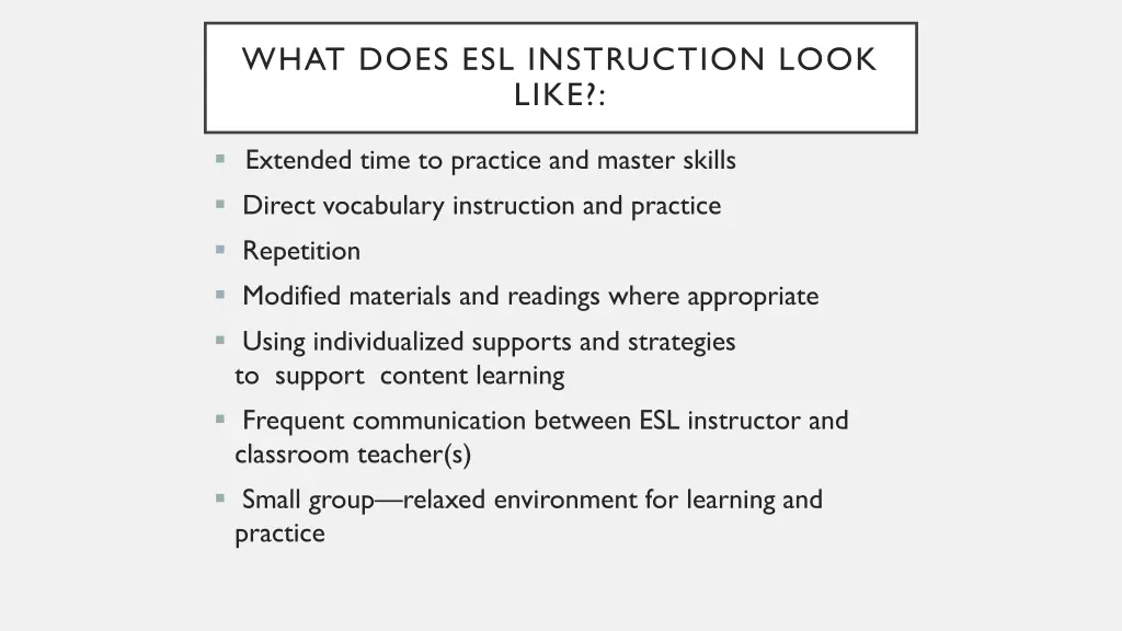 what does esl instruction look like