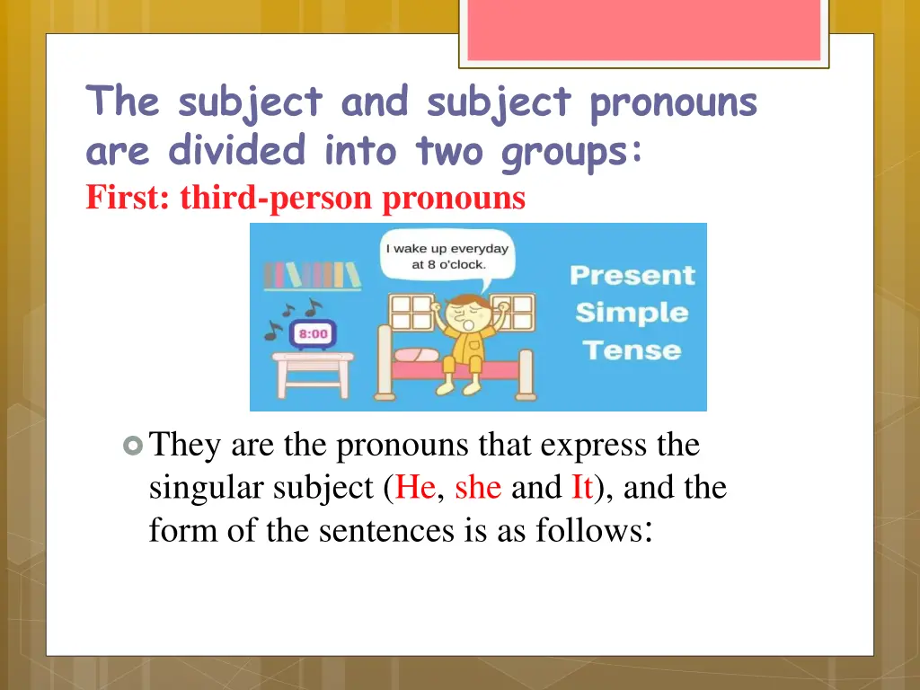 the subject and subject pronouns are divided into