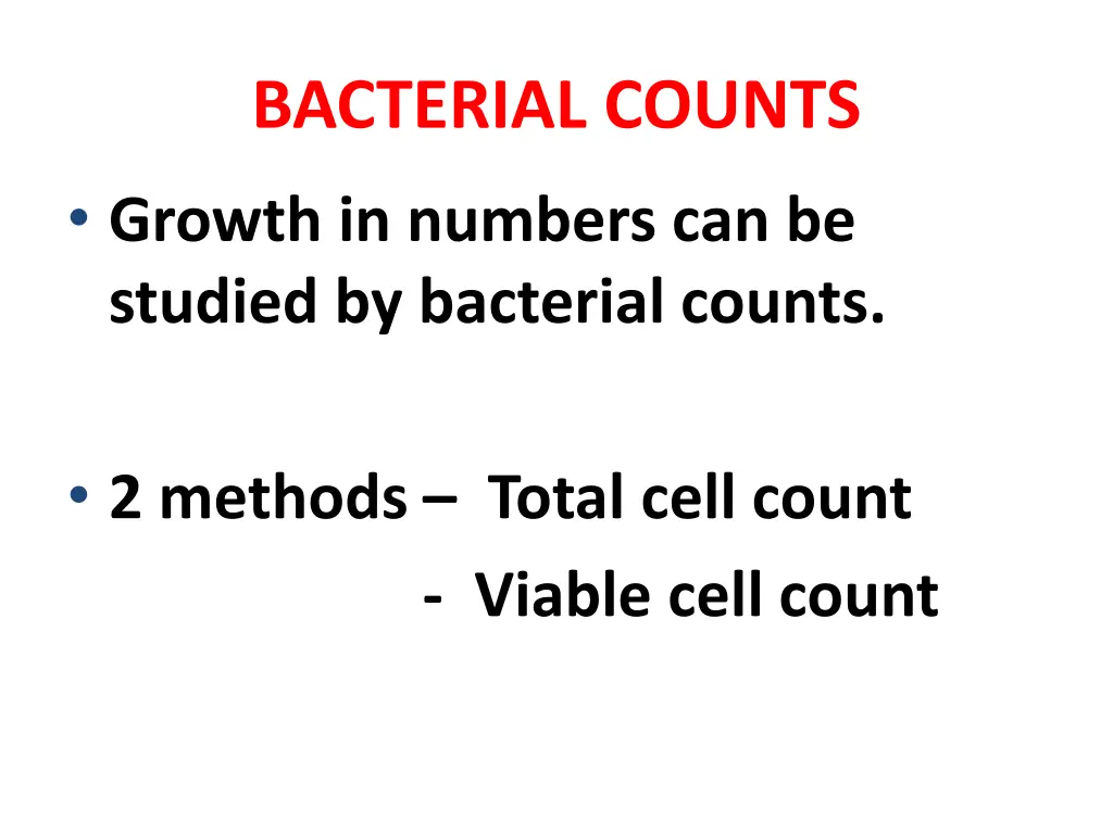 bacterial counts growth in numbers can be studied