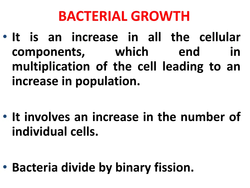 bacterial growth it is an increase